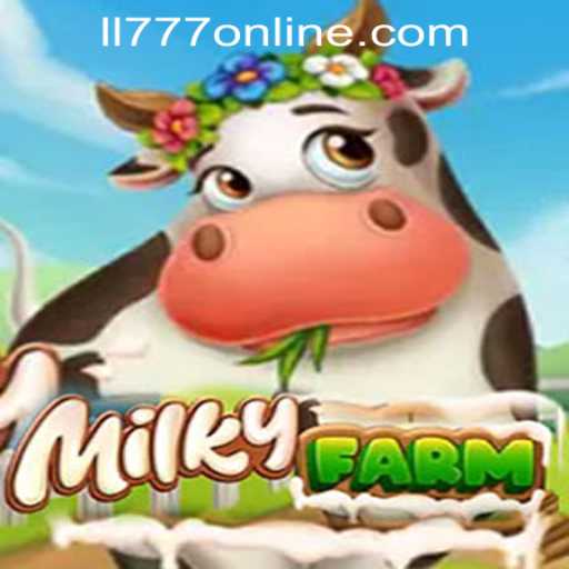 Exploring MilkyFarm and the New Age of Ll777 Slot Online Login