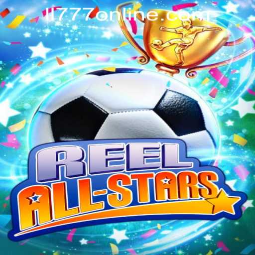ReelAllStars: Dive into the Exciting World of Ll777 Slot Online