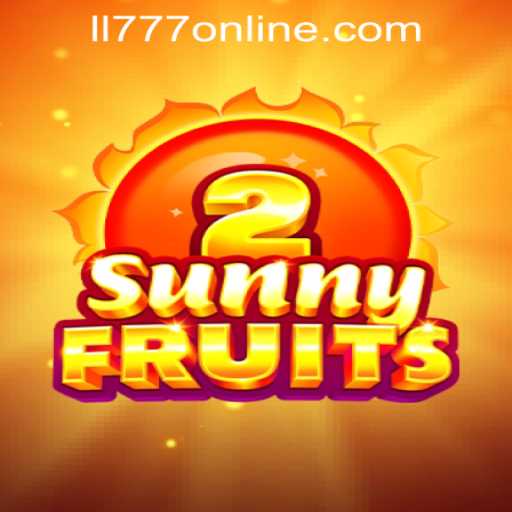Exploring the Exciting World of SunnyFruits2 and Ll777 Slot Online Login